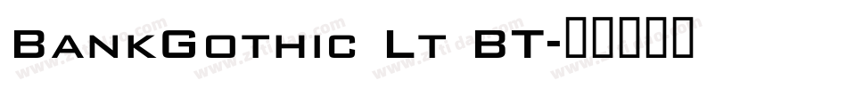 BankGothic Lt BT字体转换